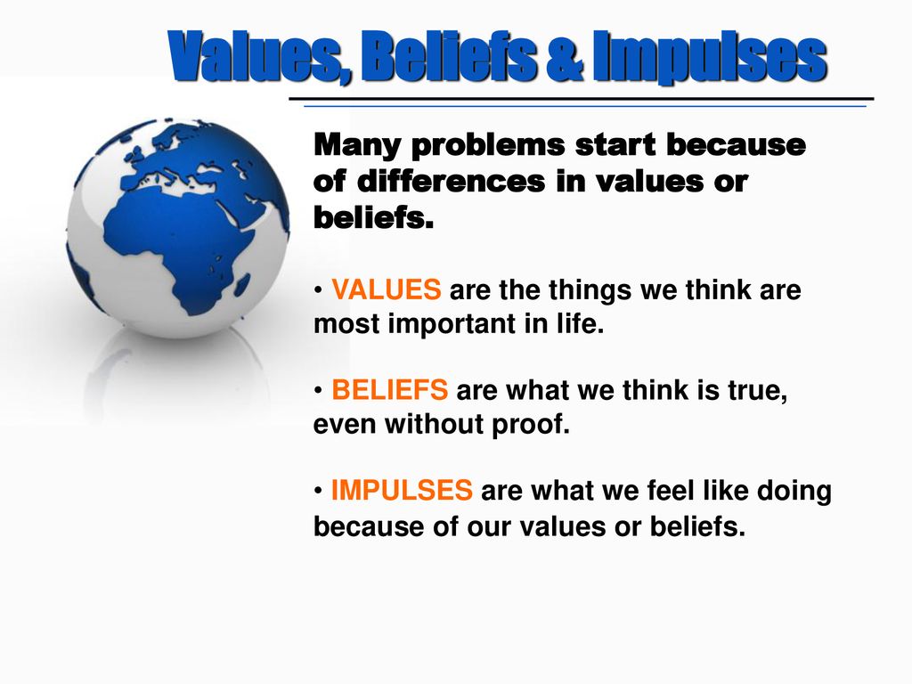 Values, Beliefs & Impulses