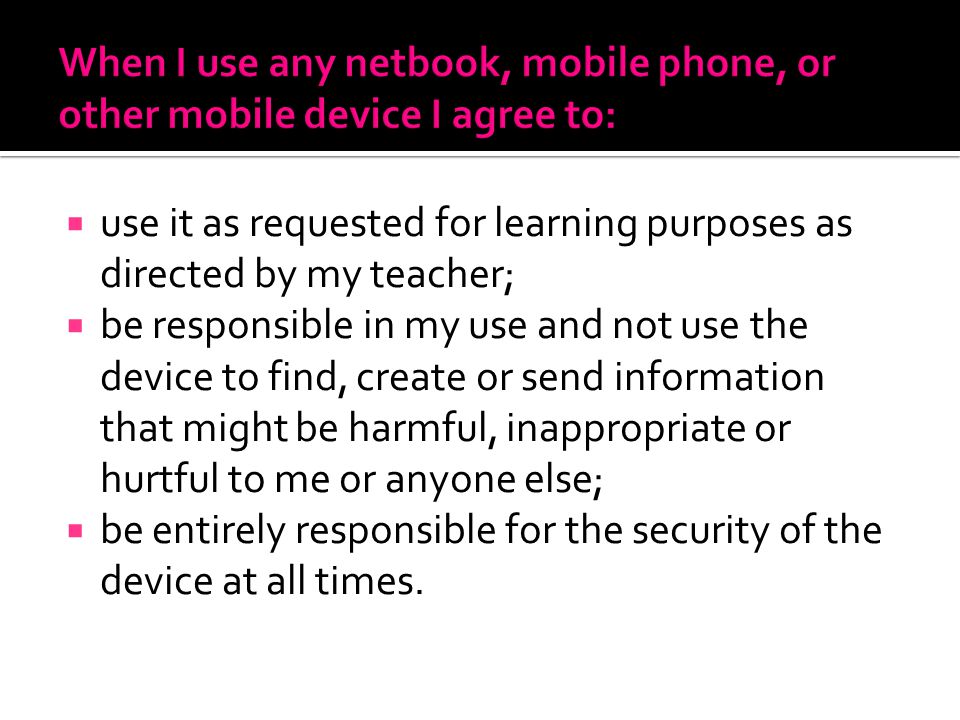 When I use any netbook, mobile phone, or other mobile device I agree to: