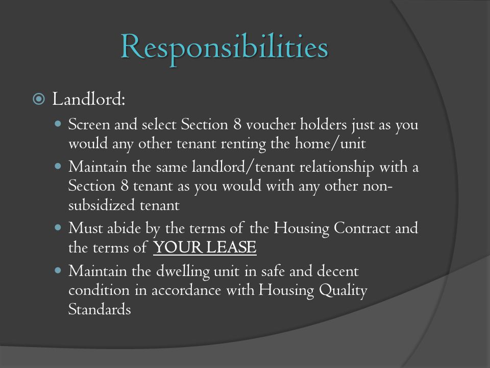 Responsibilities Landlord: