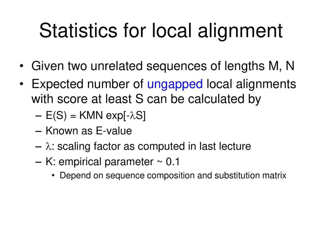 Statistics for local alignment