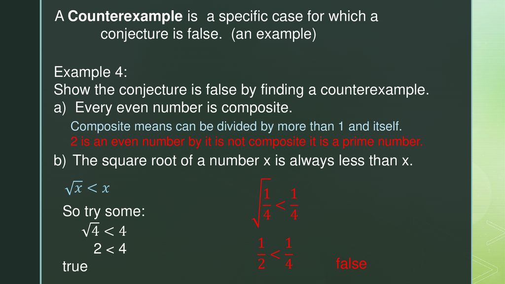 a specific case for which a conjecture is false. (an example)