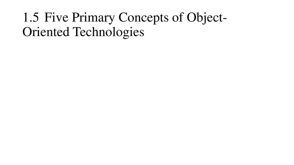 Chapter 1 introduction to object oriented design ppt download