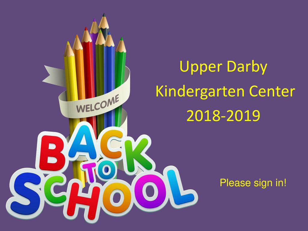 Upper Darby Kindergarten Center ppt download