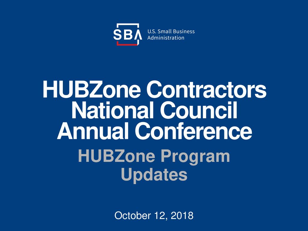 HUBZone Contractors National Council Annual Conference ppt download