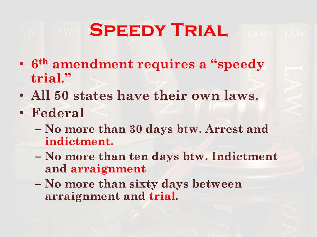 Speedy trial rights ##DueProcess##SpeedyTrial##JuryTrial