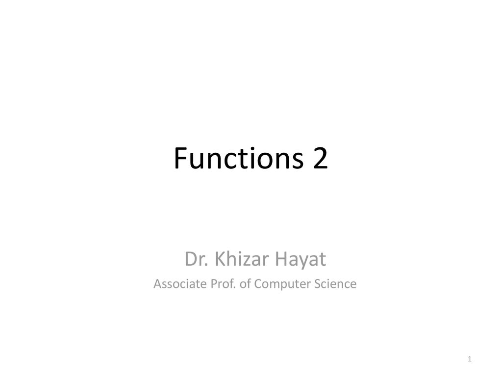 Dr. Khizar Hayat Associate Prof. of Computer Science - ppt download