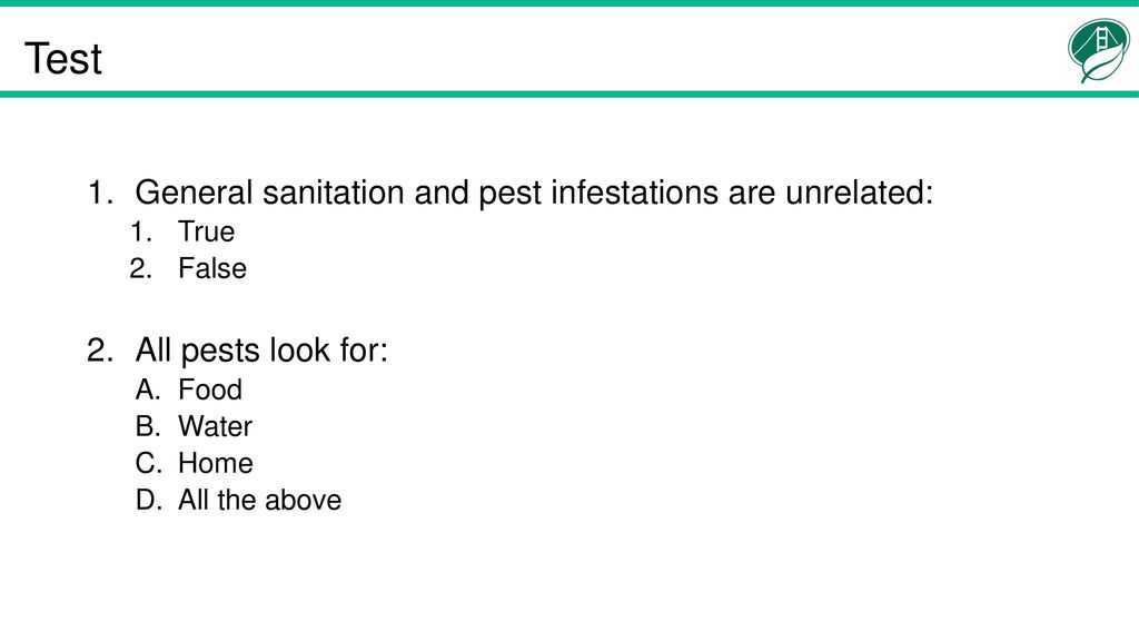 Test General sanitation and pest infestations are unrelated: