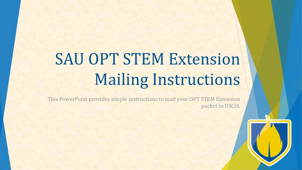 SAU OPT STEM Extension Mailing Instructions