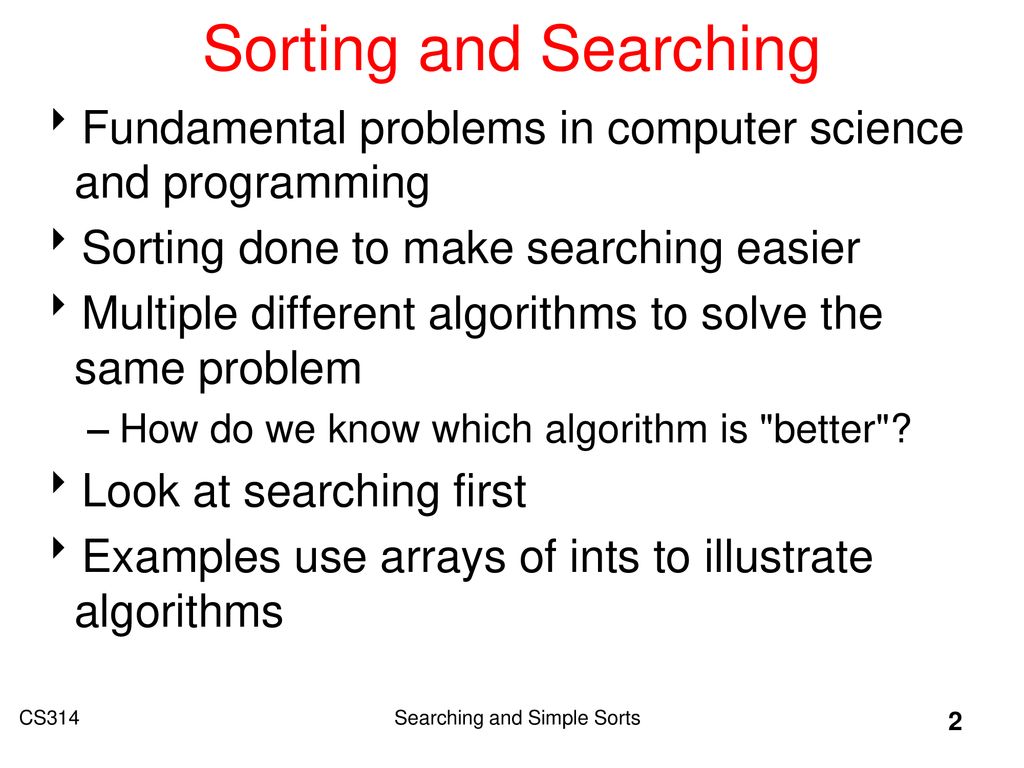 Topic 14 Searching and Simple Sorts - ppt download