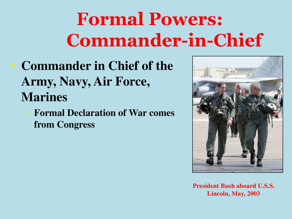 Formal Powers: Commander-in-Chief