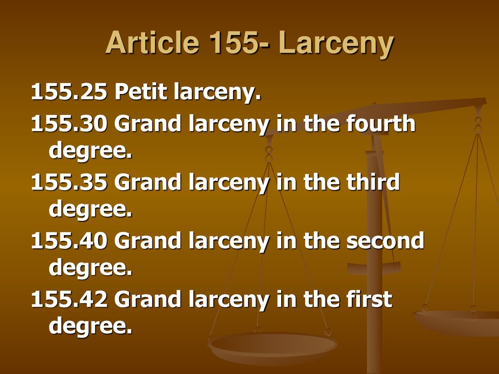 Aim How Does The Nys Penal Law Define Larceny Ppt Download 4829