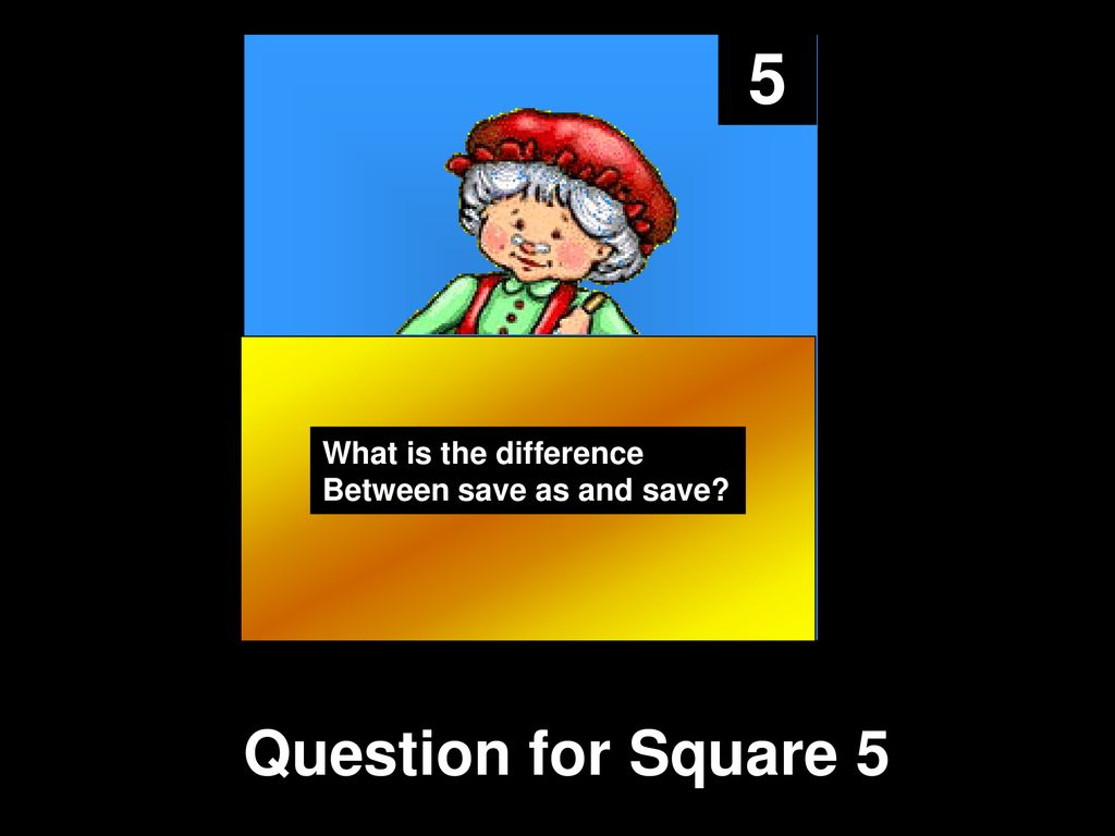 5 Question for Square 5 What is the difference