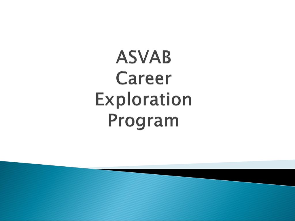 ASVAB Career Exploration Program - Ppt Download