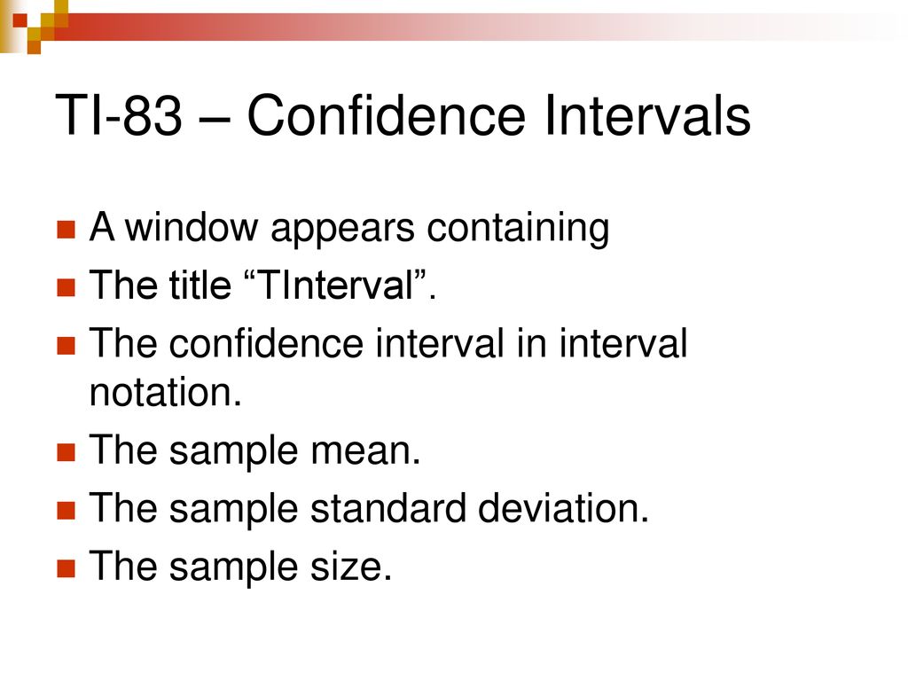 TI-83 – Confidence Intervals