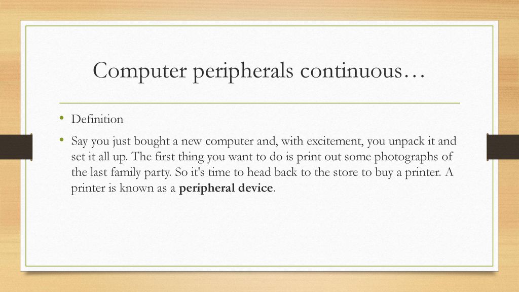 Computer Peripheral Devices - Definition, Examples & Types - ppt download