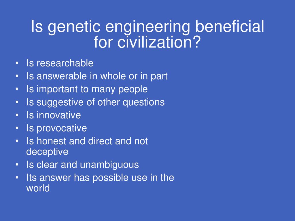 Is genetic engineering beneficial for civilization