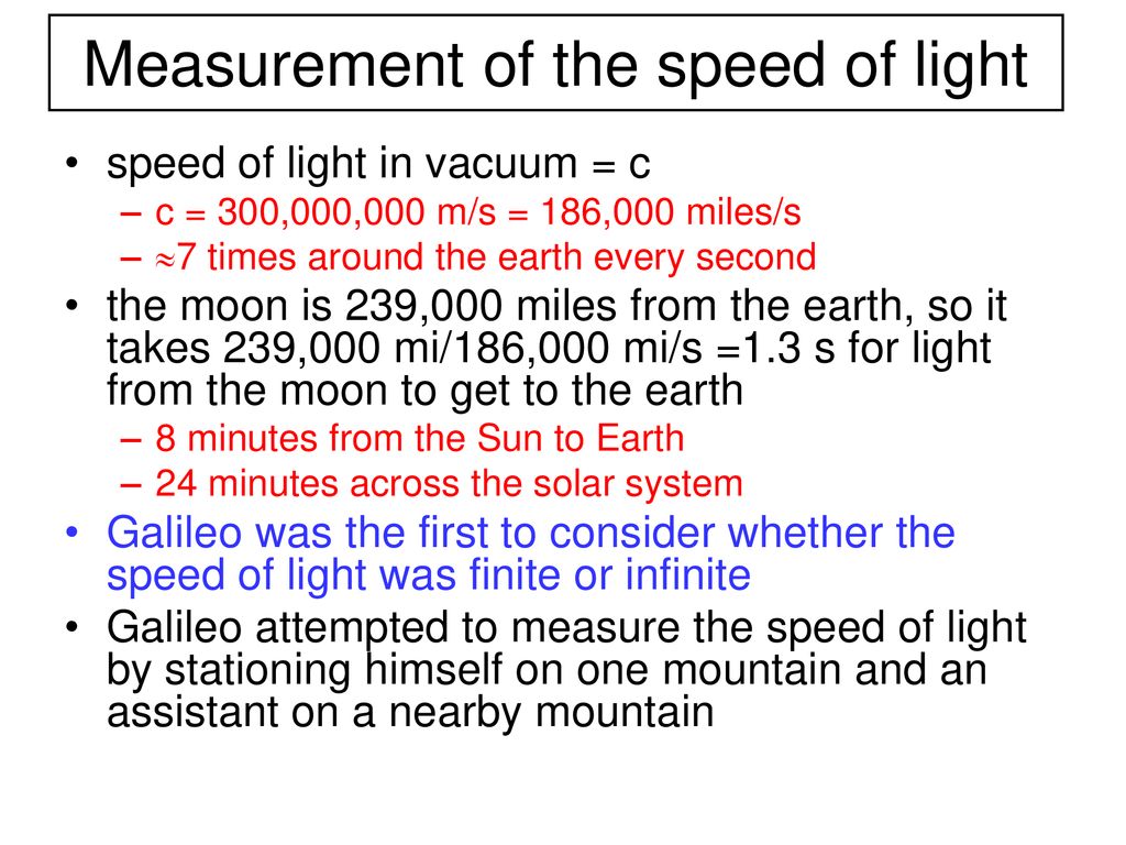 L 30 Light and Optics [1] Measurements of the speed of light: 186,000 miles  per second (1 foot per nanosecond) light propagating through matter –  transparent. - ppt download