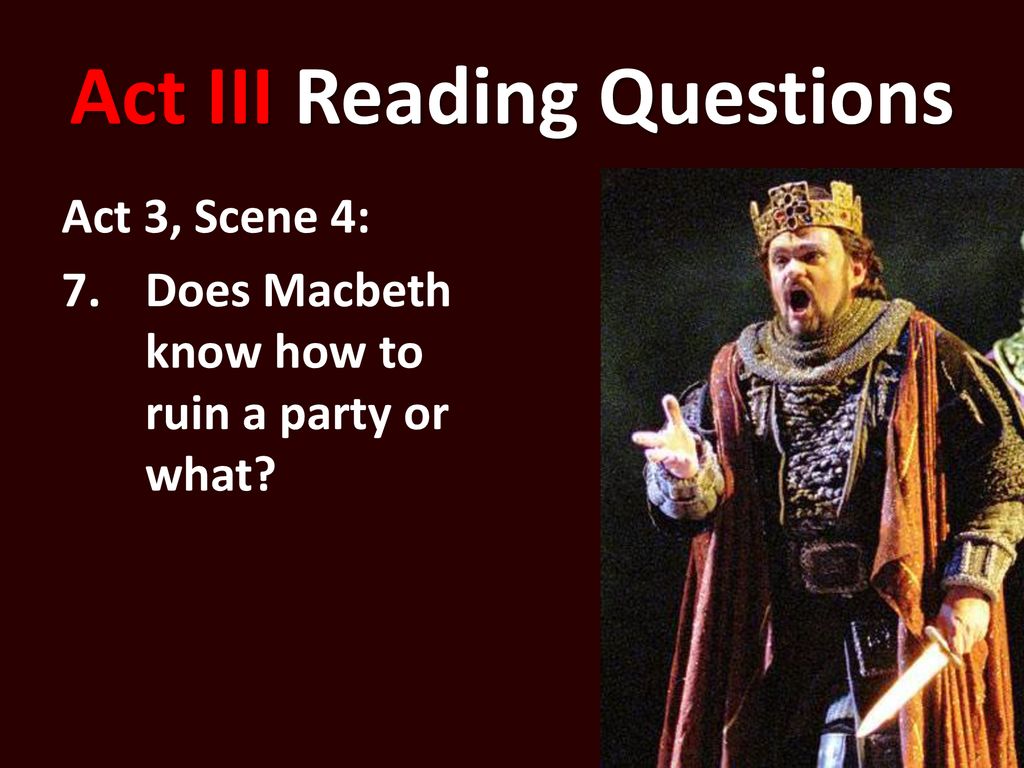 Act III Reading Questions