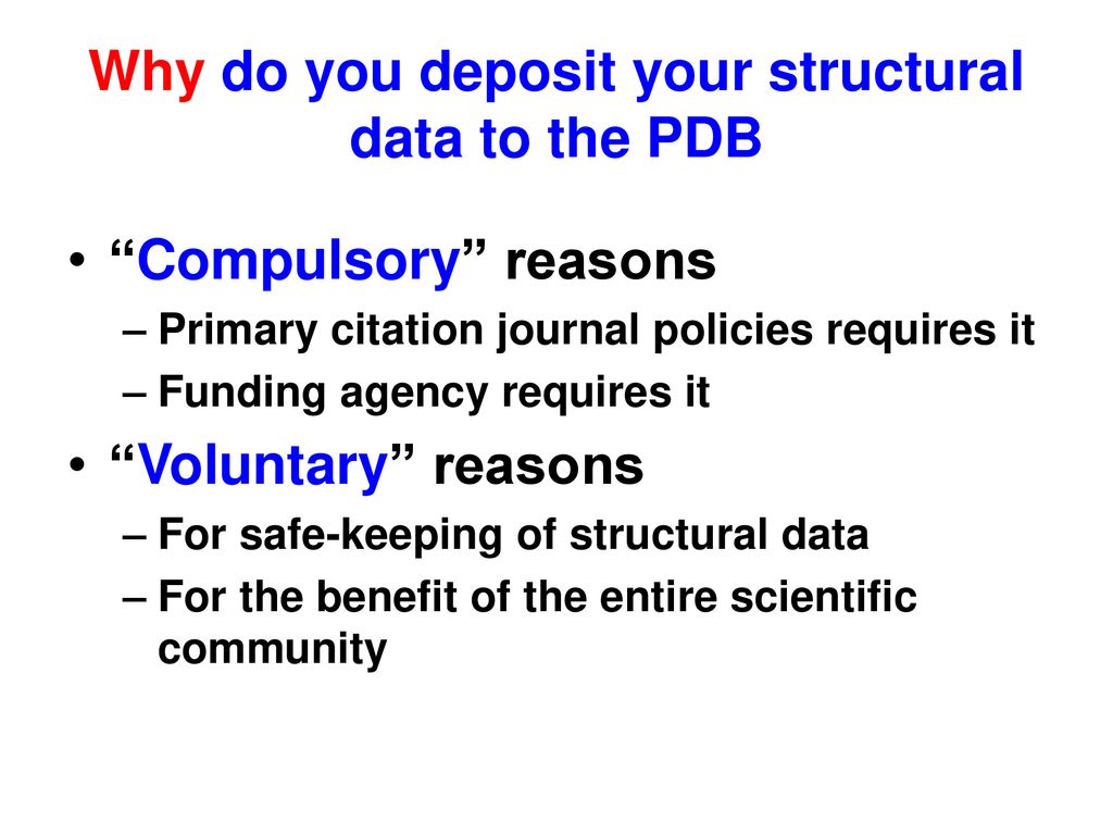 Why do you deposit your structural data to the PDB