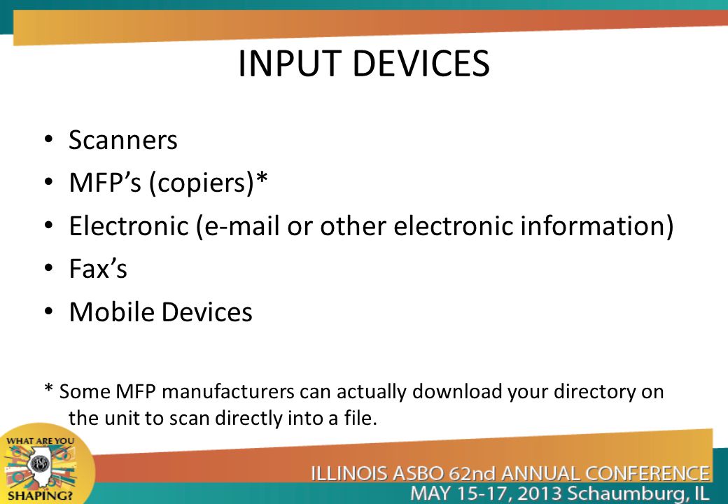 INPUT DEVICES Scanners MFP’s (copiers)*