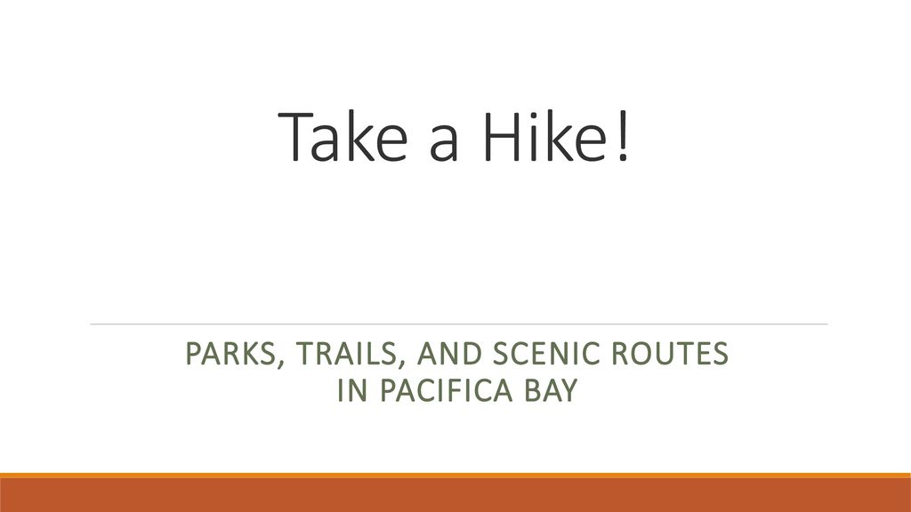 Parks, Trails, and Scenic Routes in Pacifica Bay