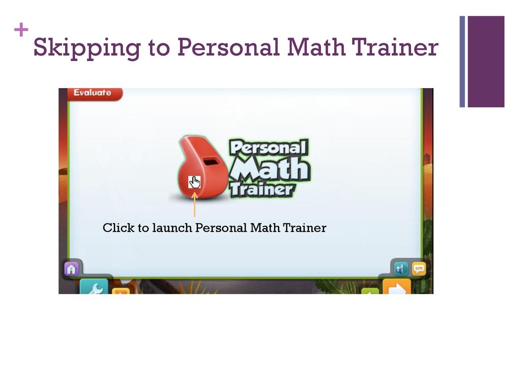 Go Math and the Personal Math Trainer - ppt download