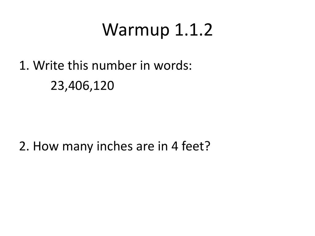 Warmup Write This Number In Words 23 406 How Many Inches Are In 4 warmup-write-this-number-in-words-23-406-how-many-inches-are-in-4