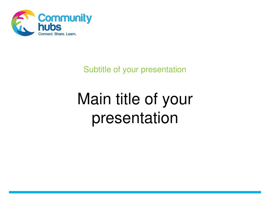 Main title of your presentation