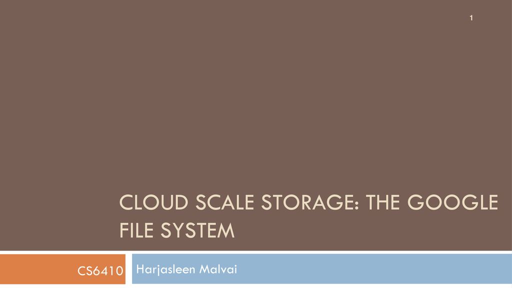 Cloud scale storage: The Google File system