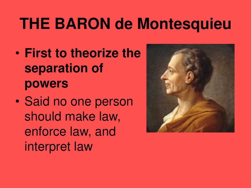 THE BARON de Montesquieu