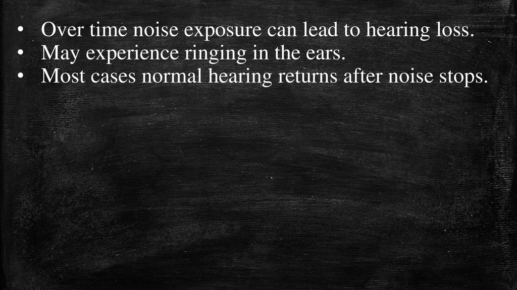 Over time noise exposure can lead to hearing loss.