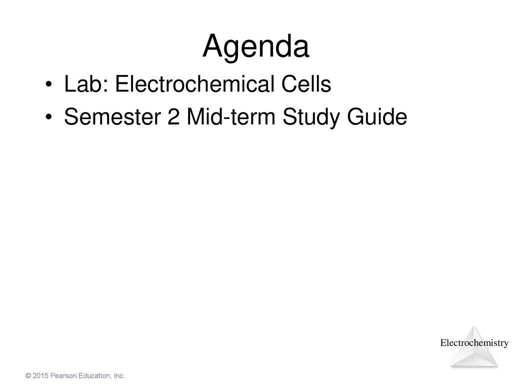 Agenda Lab: Electrochemical Cells Semester 2 Mid-term Study Guide