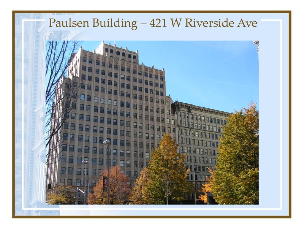 Paulsen Building – 421 W Riverside Ave