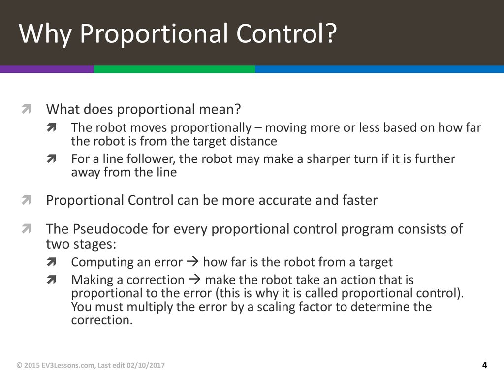 Why Proportional Control
