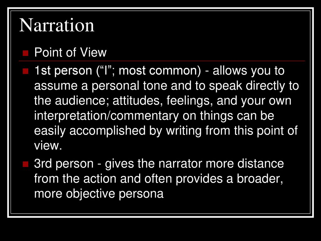 Narration A narrative relates a series of events, real or imaginary, in ...