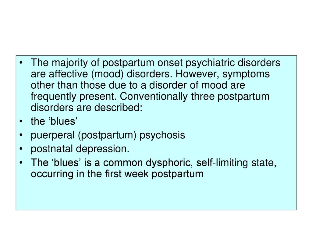Psychiatric Disorder After Birth Ppt Download