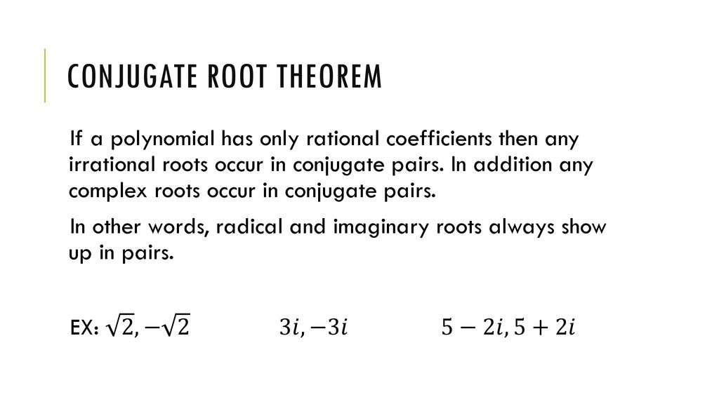 Conjugate Root Theorem