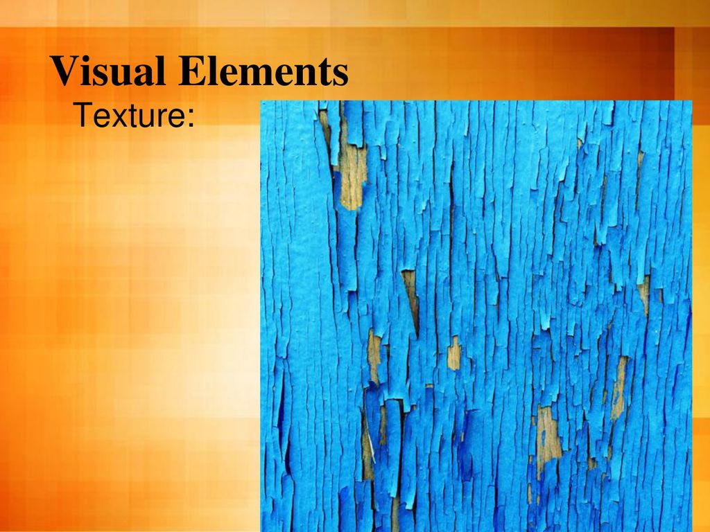 Visual Elements Texture: