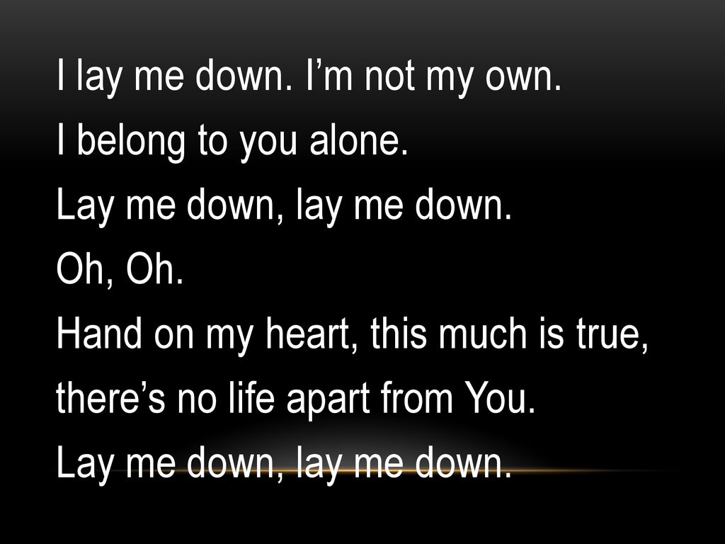Lay Me Down Ppt Download