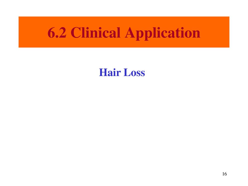 6.2 Clinical Application Hair Loss