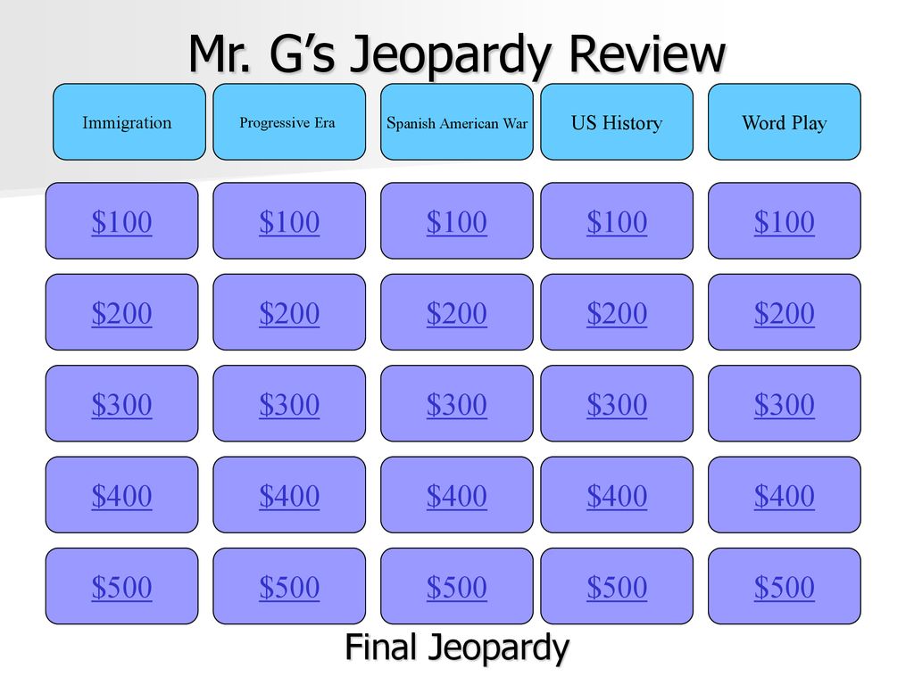 Mr. G’s Jeopardy Review Final Jeopardy $100 $100 $100 $100 $100 $200