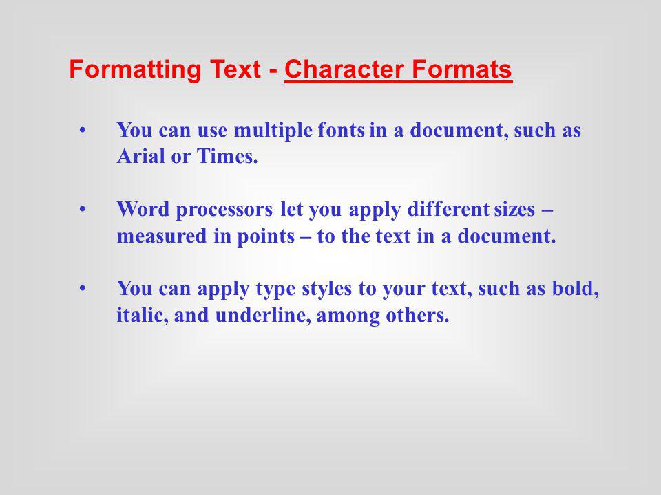 Formatting Text - Character Formats