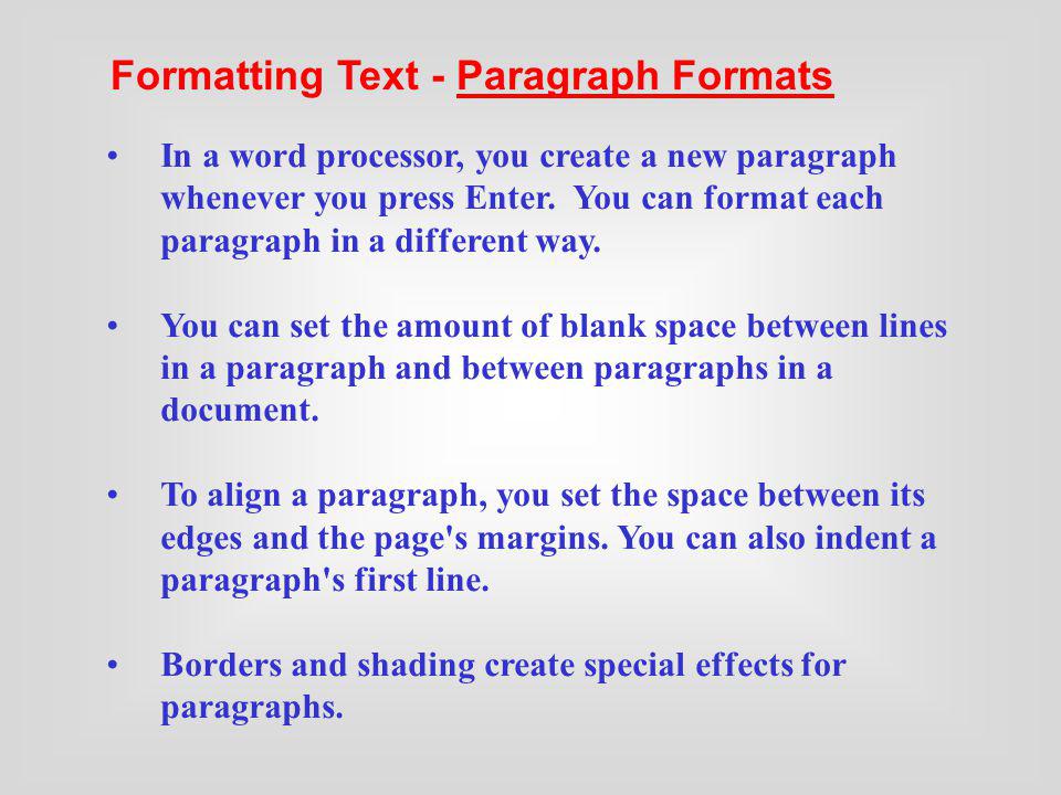 Formatting Text - Paragraph Formats