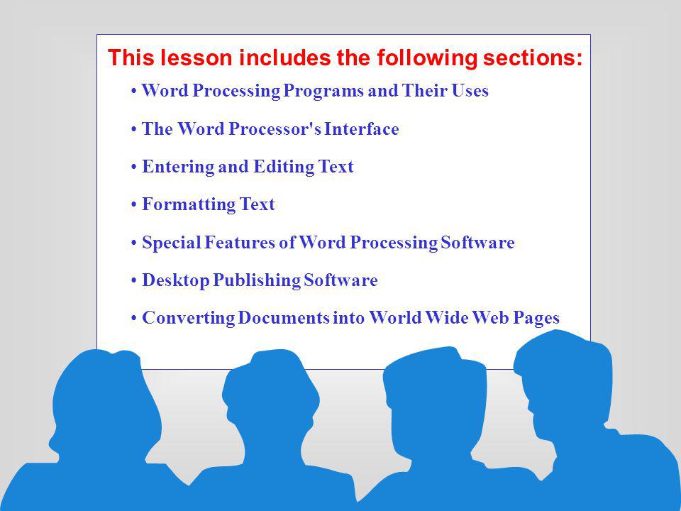 This lesson includes the following sections: