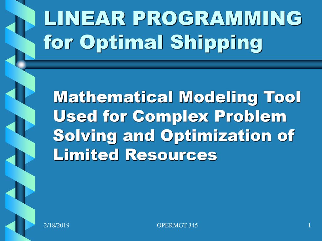 LINEAR PROGRAMMING for Optimal Shipping - ppt download