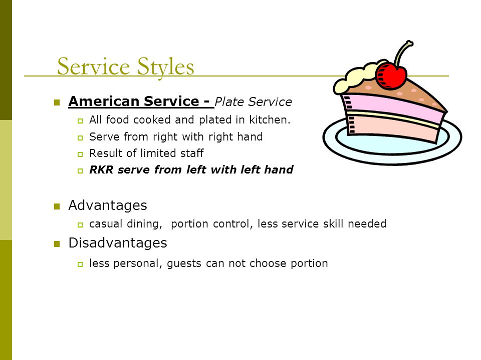 Service Styles American Service - Plate Service Advantages