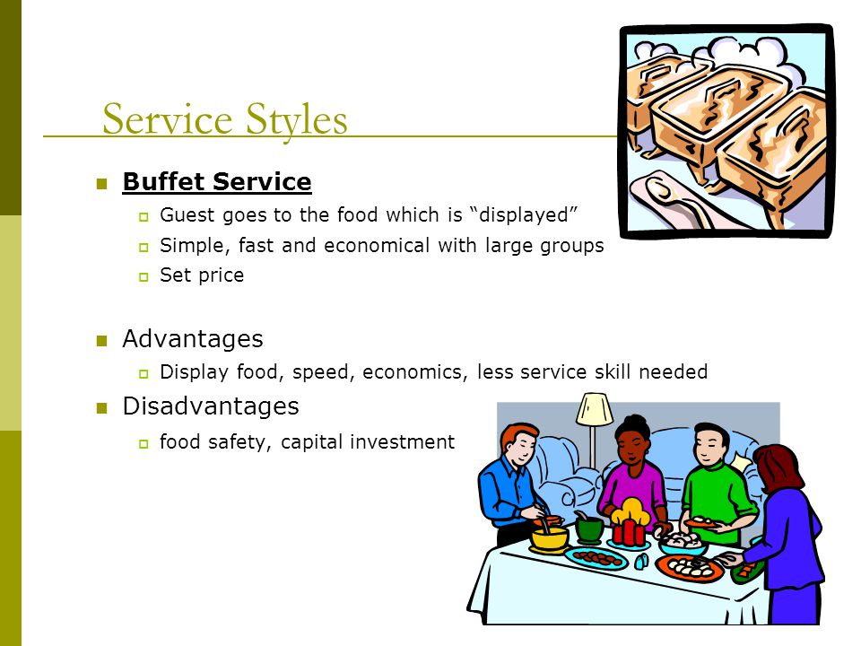 Service Styles Buffet Service Advantages Disadvantages