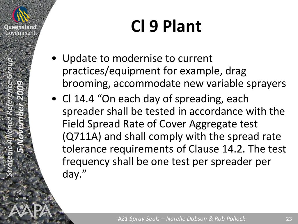 Cl 9 Plant Update to modernise to current practices/equipment for example, drag brooming, accommodate new variable sprayers.