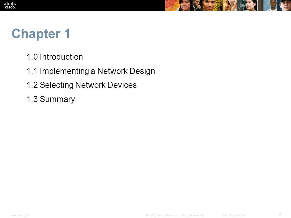 Chapter Introduction 1.1 Implementing a Network Design 1.2 Selecting Network Devices 1.3 Summary