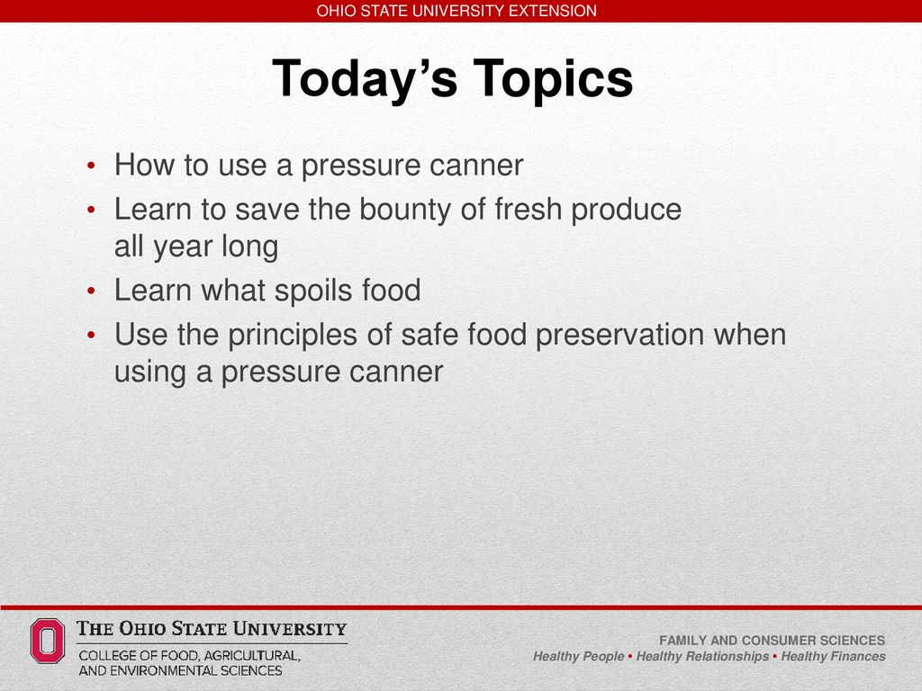 https://slideplayer.com/slide/15798577/88/images/2/Today%E2%80%99s+Topics+How+to+use+a+pressure+canner.jpg